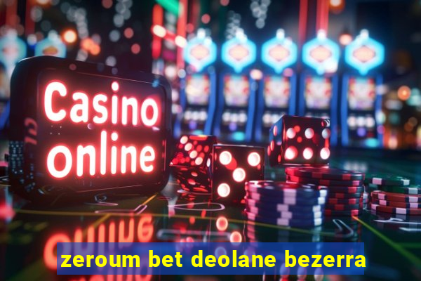 zeroum bet deolane bezerra